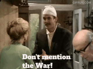 don't-mention-the-war-fawlty-towers-3885531872.gif