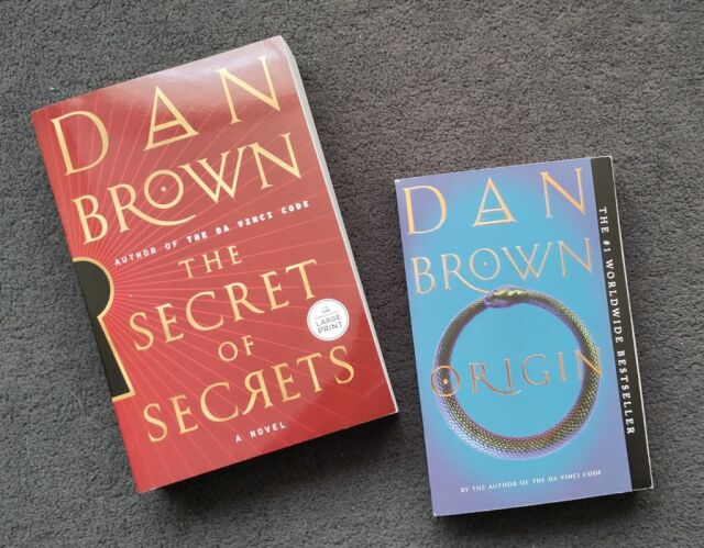 Two books by Dan Brown: The Secret of Secrets and Origin.